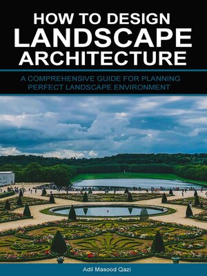 cover image of How to Design Landscape Architecture